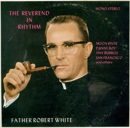 Father-Robert-White-The-Reverend-In-Rhythm.jpg